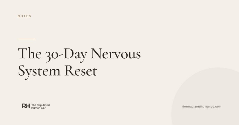 The 30-Day Nervous System Reset: An Honest Take