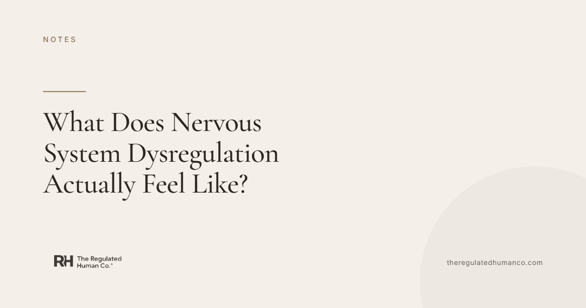 What Does Nervous System Dysregulation Actually Feel Like?