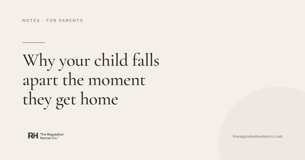 Why Your Child Falls Apart the Moment They Get Home