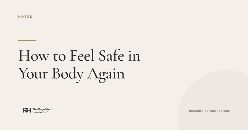 How to Feel Safe in Your Body Again