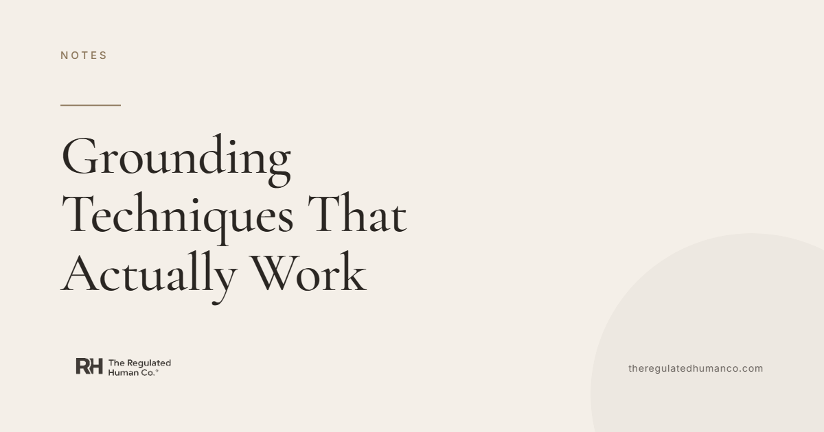 Grounding Techniques That Actually Work