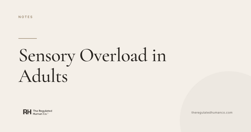 Sensory Overload in Adults: Why Everything Is Suddenly Too Much