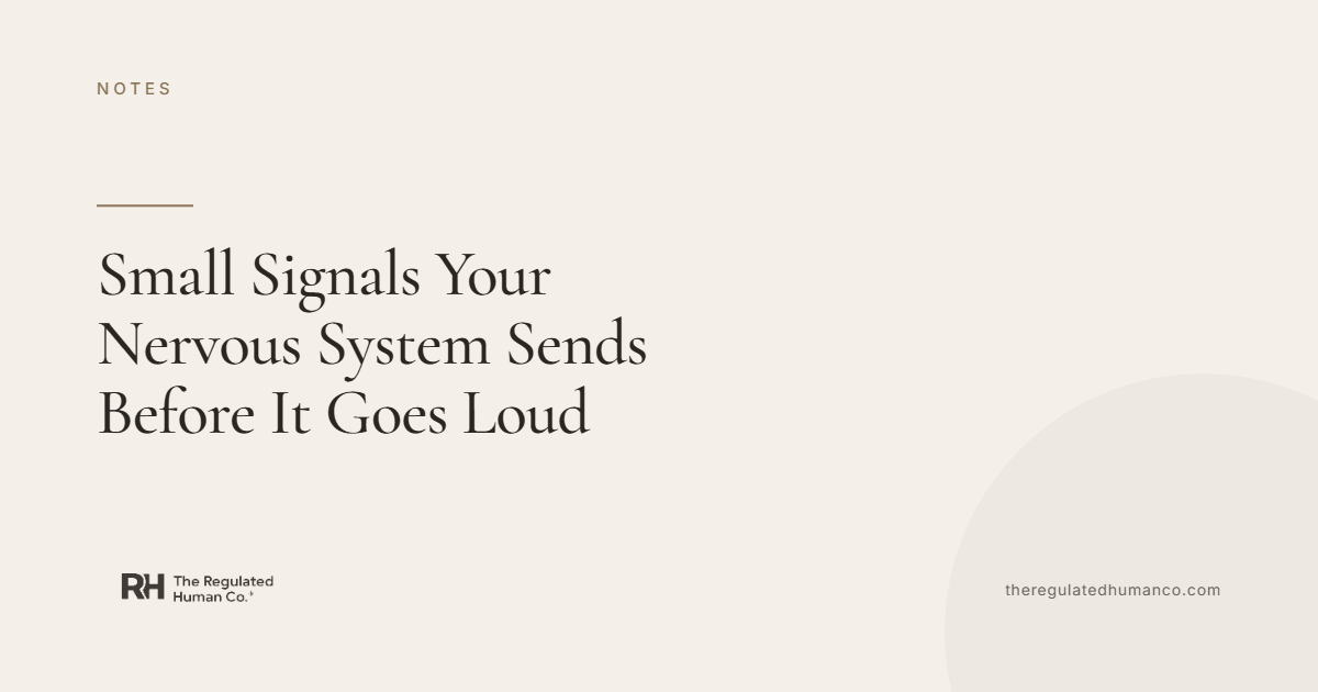 Small Signals Your Nervous System Sends Before It Goes Loud