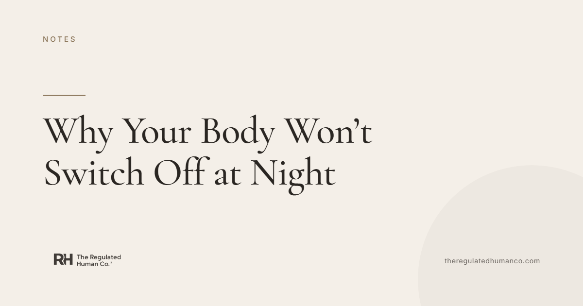 Why Your Body Won't Switch Off at Night