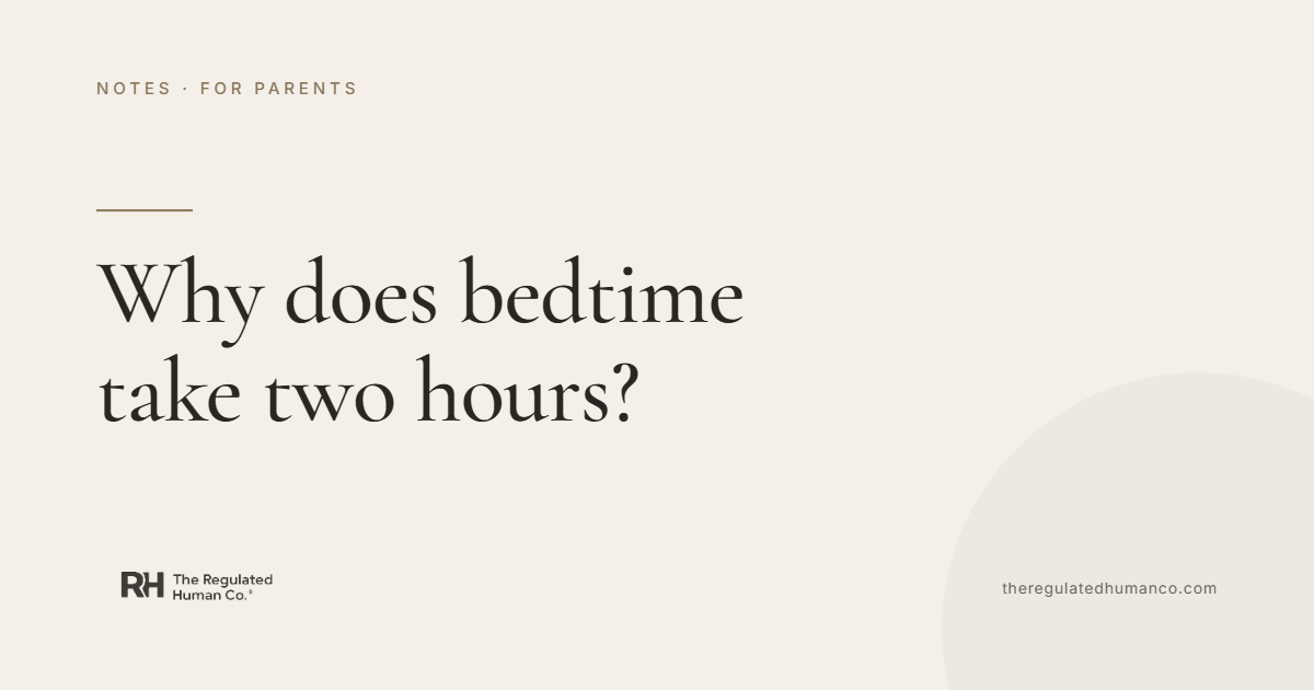 Why Does Bedtime Take Two Hours?
