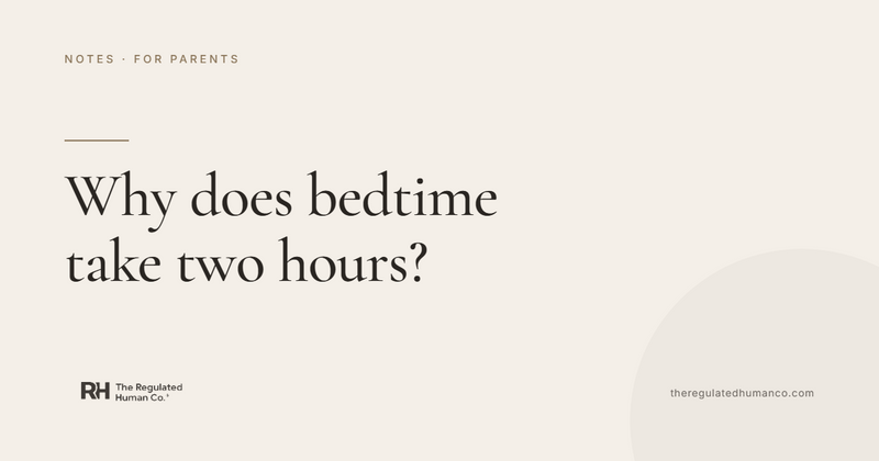 Why Does Bedtime Take Two Hours?