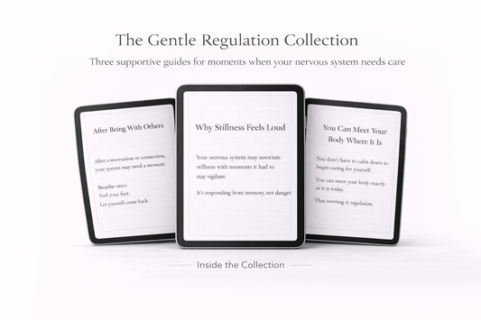 The Gentle Regulation Collection - Three Focused Guides for Everyday Nervous System Support