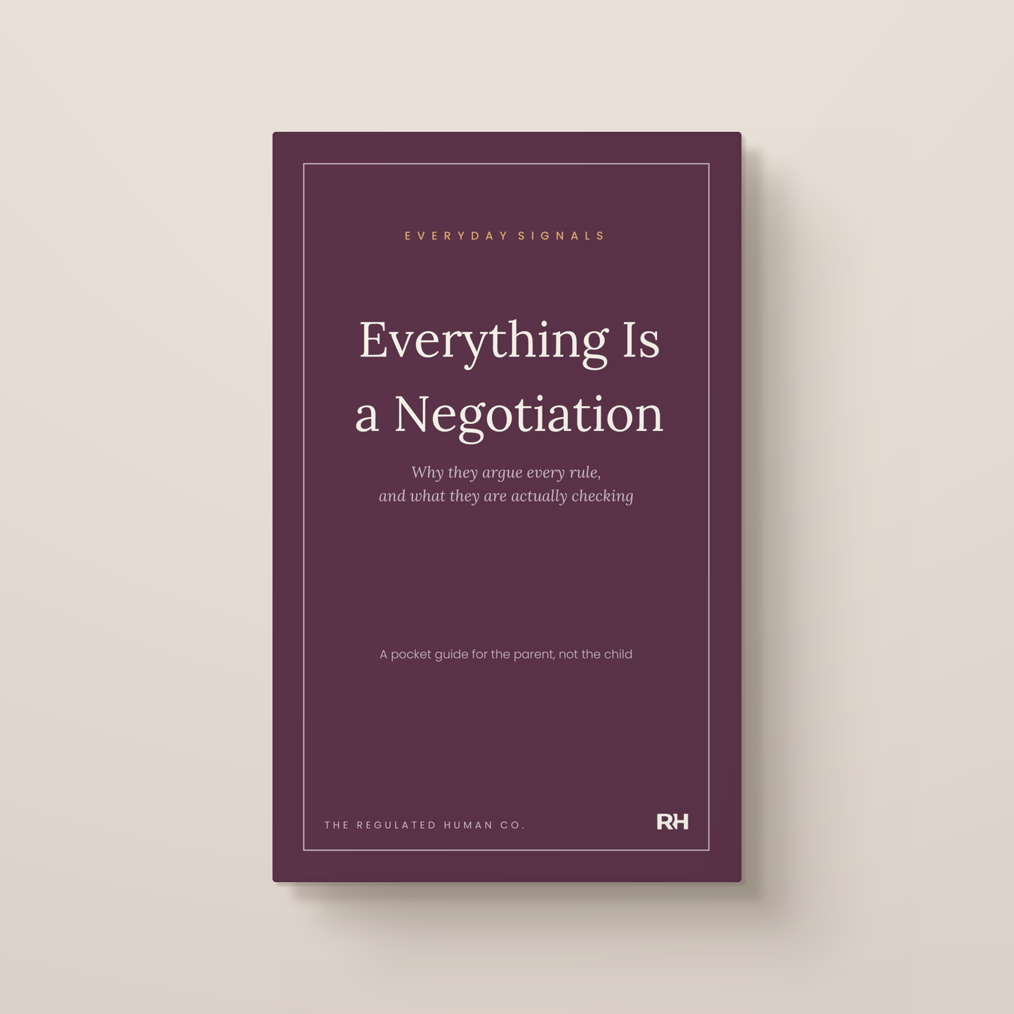 Everything Is a Negotiation: Why they argue every rule, every time