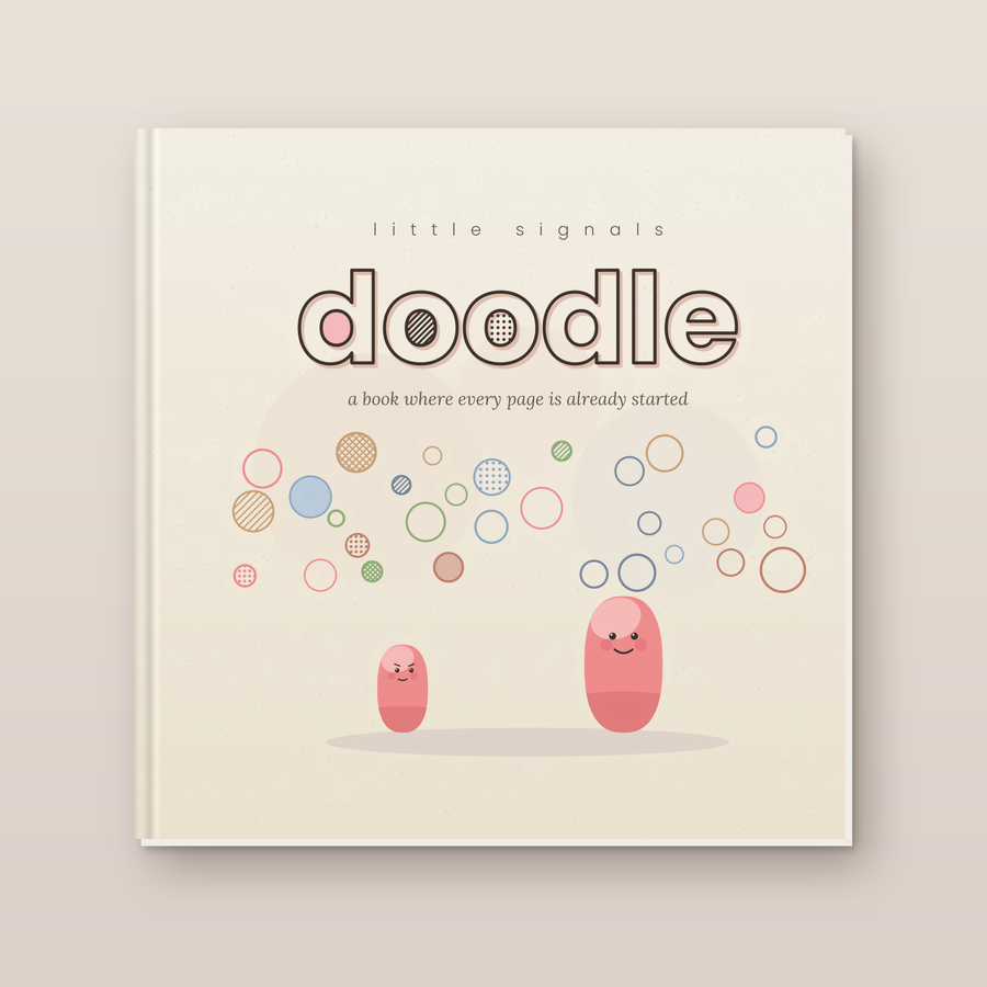 Little Signals: Doodle - A Book Where Every Page Is Already Started
