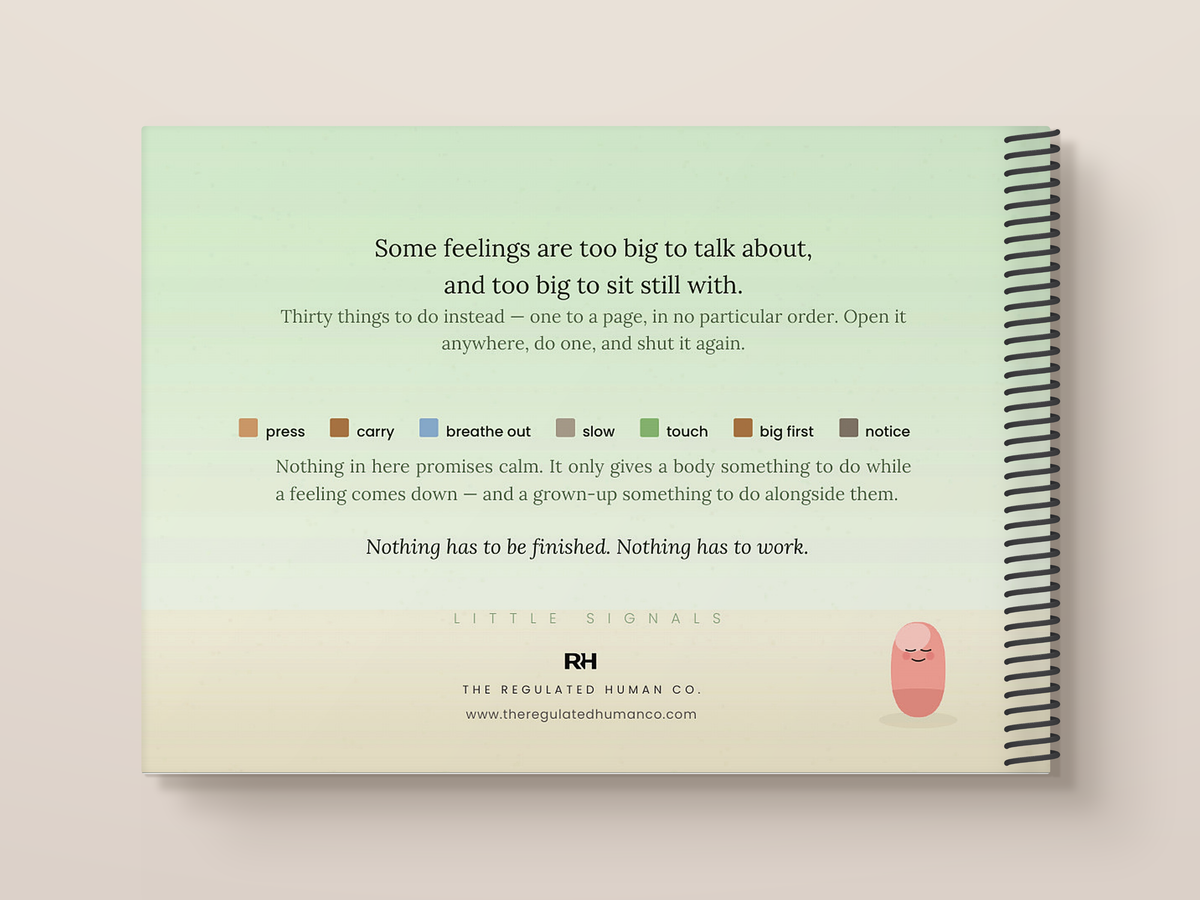 Little Signals: Quiet Moves - Thirty Things to Do When a Feeling Gets Big