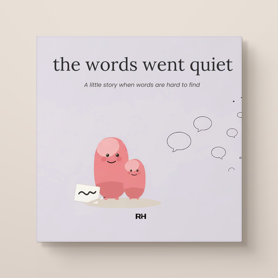 The Words Went Quiet - A Little Signals Story for Children When Words Are Hard to Find