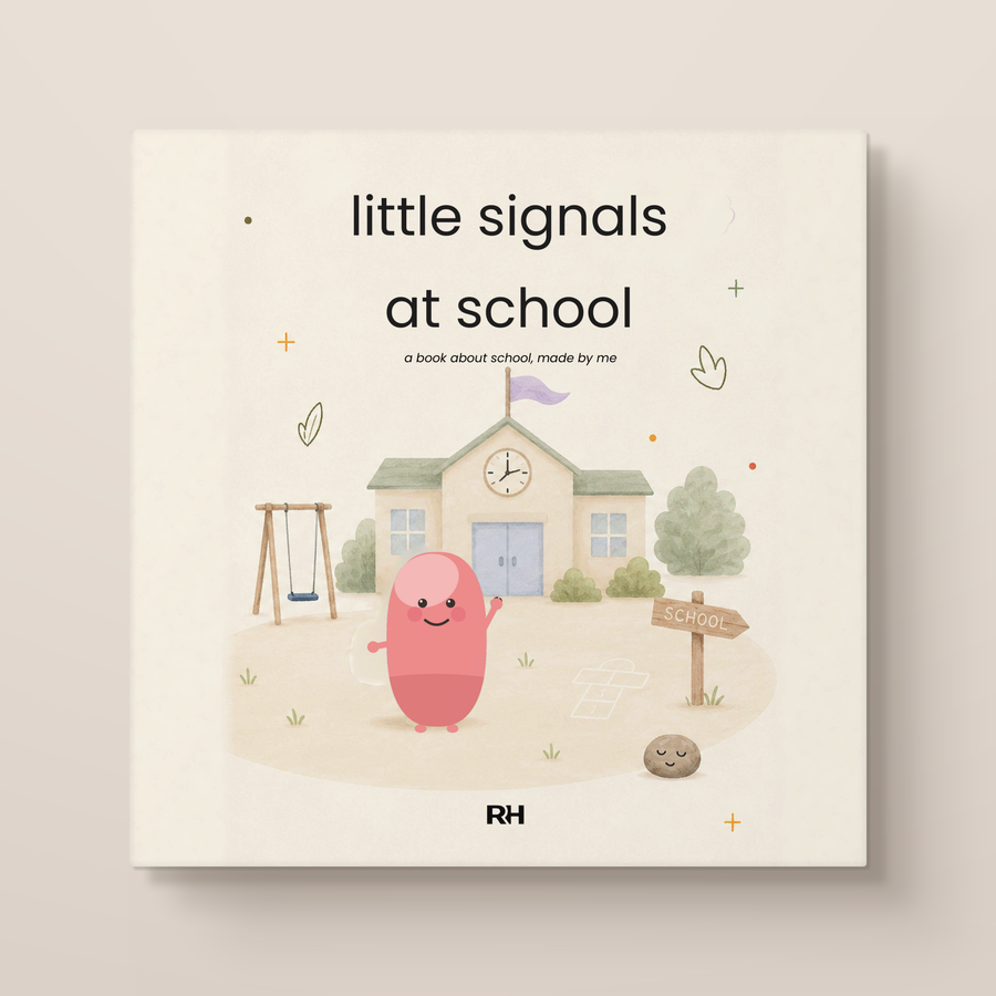 Little Signals at School - An Activity Book for Big School Feelings, Quiet Moves and Finding Your Steady