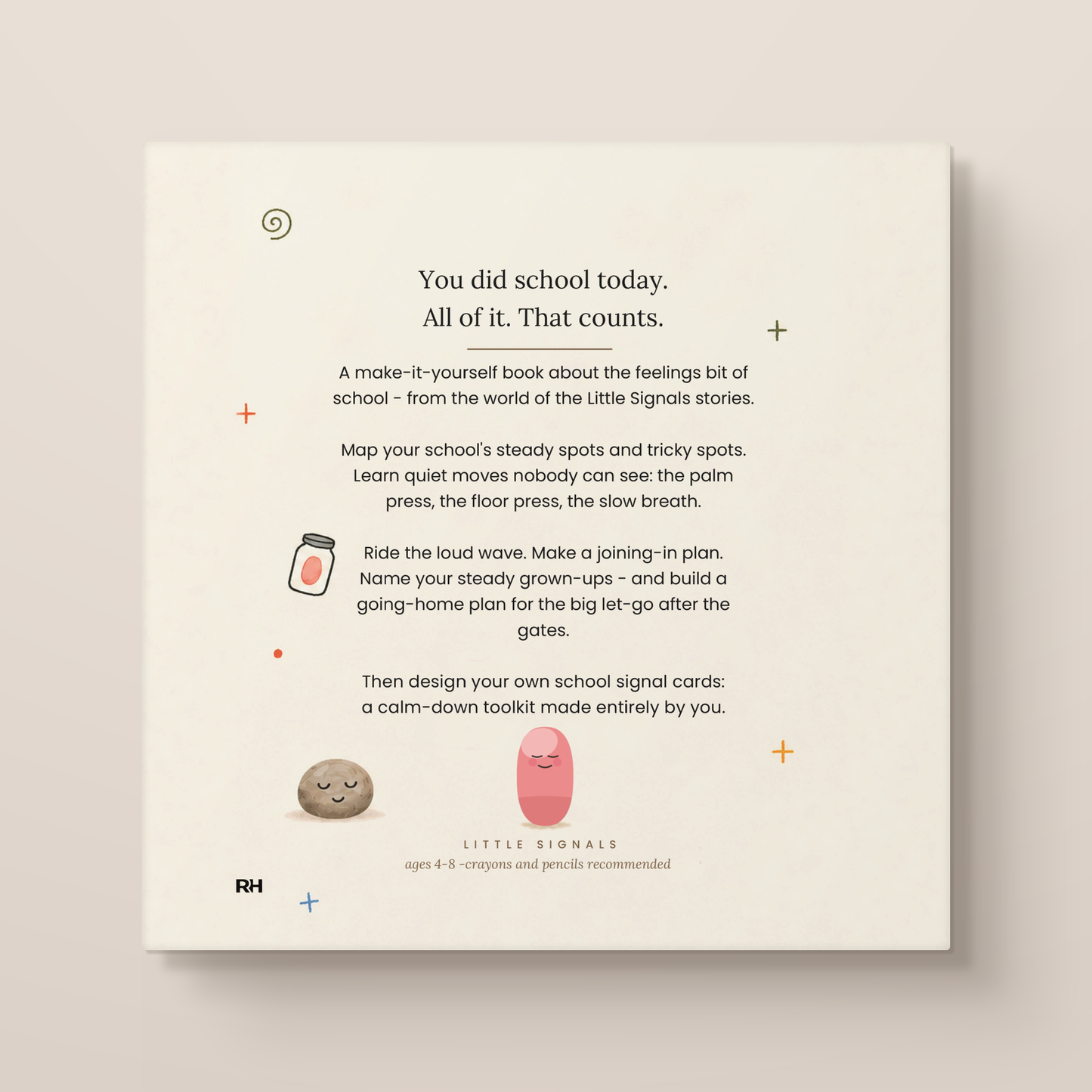 Little Signals at School - An Activity Book for Big School Feelings, Quiet Moves and Finding Your Steady